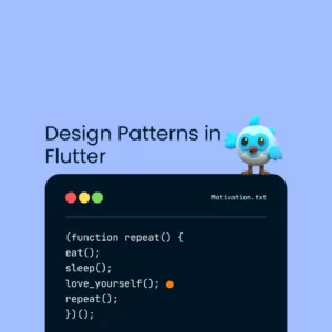Read more about the article Exploring Famous Design Patterns in Flutter for Efficient Mobile App Development in 2023