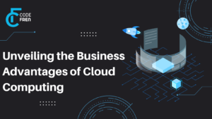Read more about the article Cloud Computing Business Advantages: A Comprehensive Guide 2023
